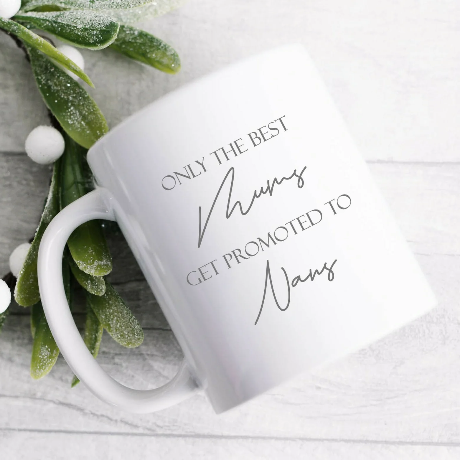 Only The Best Mums Get Promoted To Nans Mug - Image 2