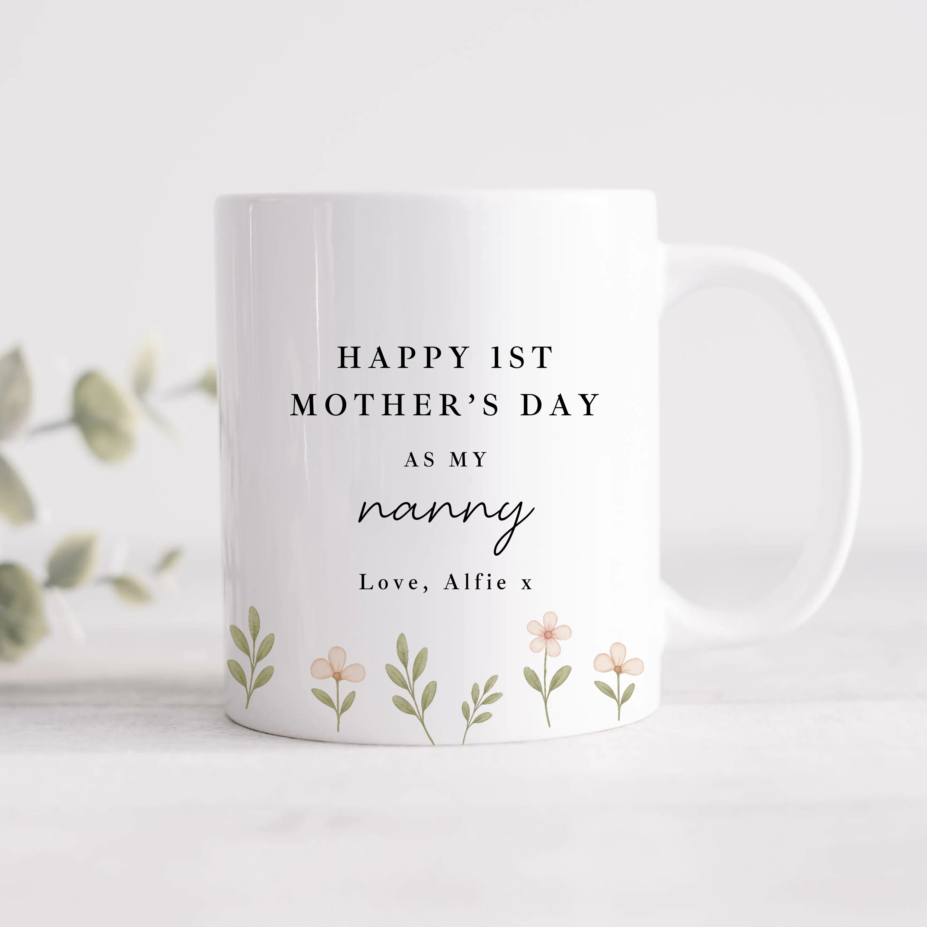 Personalised Floral Happy 1st Mother's Day As My Nanny Mug - Image 3